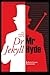 Strange Case of Dr. Jekyll and Mr. Hyde: (Illustrated World Classic)