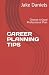 CAREER PLANNING TIPS: Choos...