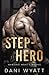 Step-Hero (Wanting What's Wrong)