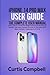 iPhone 14 Pro Max User Guide: The Complete User Manual with Tips & Tricks for Beginners and Seniors to Master the New Apple iPhone 14 Pro Max and Best Hidden Features in iOS 16