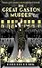 The Great Gaston Murder: A 1920s Historical Mystery (Penelope Banks Murder Mysteries)
