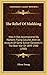 The Relief Of Mafeking: How It Was Accomplished By Mahon's Flying Column, With An Account Of Some Earlier Episodes In The Boer War Of 1899-1900 (1900)