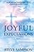 Joyful Expectations: How Acknowledging God Changes Everything