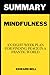 Summary of Mindfulness: An Eight-Week Plan for Finding Peace in a Frantic World