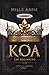 KOA: The Beginning