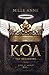 KOA: The Beginning