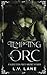 Tempting the Orc: Sweet Mon...