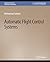 Automatic Flight Control Systems (Synthesis Lectures on Mechanical Engineering)
