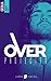 Over Protected - Tome 1