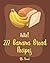 Hello! 222 Banana Bread Recipes: Best Banana Bread Cookbook Ever For Beginners [Bread Machine Cookbook, White Chocolate Cookbook, Yeast Bread Cookbook, Banana Muffin Recipe] [Book 1]