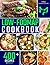 Low-FODMAP Cookbook: 400+ Easy and Delicious Recipes for your Digestive Health. Discover the Recipes that will Drive you to Feel Good Instantly | 30-DAY MEAL PLAN and FOOD LIST Included
