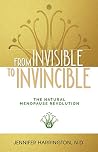 From Invisible To Invincible by Jennifer Harrington
