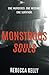Monstrous Souls: One Murdered. One Missing. One Survivor.
