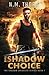 The Shadow Choice