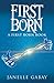 First Born: A First Born Book from The Guardians of Dare Chronicles