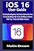 iOS 16 User Guide by Matin Dream