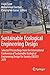 Sustainable Ecological Engineering Design: Selected Proceedings from the International Conference of Sustainable Ecological Engineering Design for Society (SEEDS) 2019