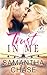 Trust in Me (The Montgomery Brothers, #2)