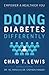 Doing Diabetes Differently: Empower a Healthier You