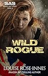Wild Rogue: A High-Octane Military Romance (Rogue Unit)