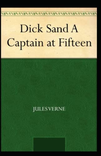 Dick Sand, A Captain at Fifteen Illustrated