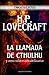 La llamada de Cthulhu y otros relatos extraordinarios: Obras Selectas de H.P. Lovecraft (Spanish Edition)