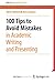 100 Tips to Avoid Mistakes in Academic Writing and Presenting