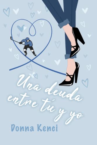 Portada de Una deuda entre tú y yo, de Donna Kenci