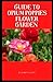 Guide To Opium Poppies Flower Garden: Poppies are some of the most beautiful flowers, and they come in a variety of shapes and colors from black to red to double flowered to peony.