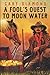A Fools Quest To Moon Water: A Western Adventure (A Fools Quest To Moon Water Western Series)