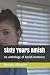 Sixty Years Amish: An antho...