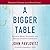 A Bigger Table, Expanded Edition with Study Guide: Building Messy, Authentic, and Hopeful Spiritual Community
