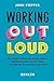 Working Out Loud