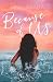 Because of Us: A Second Chance Romance Novel