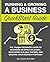 Running & Growing a Business QuickStart Guide: The Simplified Beginner’s Guide to Becoming an Effective Leader, Developing Scalable Systems and ... (Starting a Business - QuickStart Guides)