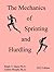 The Mechanics of Sprinting and Hurdling: 2022 Edition