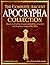 The Complete Ancient Apocrypha Collection: Discover All of The 16 Most Critical Lost, Rejected, and Forgotten Books of the Bible