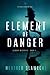 Element of Danger (Element Mysteries)