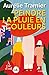 PEINDRE LA PLUIE EN COULEURS by Aurélie Tramier