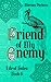 Friend of My Enemy