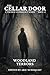 Woodland Terrors: The Cella...