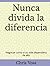 Nunca divida la diferencia: Negociar como si su vida dependiera de ello (Spanish Edition)