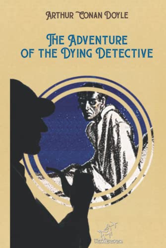 The Adventure of the Dying Detective