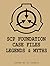 SCP Foundation Case Files: Legends and Myths (SCP Case Files)