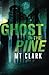 Ghost in the Pine (Devil in the Wire Series, #2)