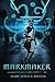 Markmaker by Mary Jessica Woods