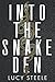 Into the Snake Den