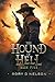The Hound of Hell: Book Five: A Drink from the Blood of Tyrants (Part 1)