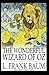 The Wonderful Wizard of Oz: Illustrated (World Classic)