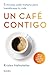 Un café contigo (Spanish Edition)
